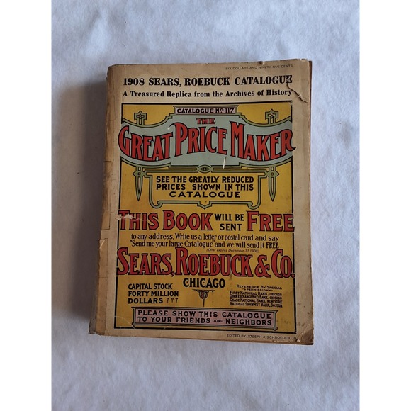 Sears Other - Vintage 1908 Sears Roebuck Catalogue No 117 Great Price Maker 1969 Replica Book